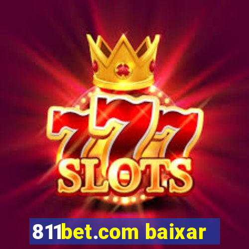 811bet.com baixar